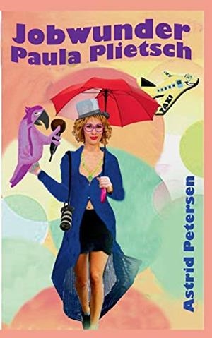 JOBWUNDER PAULA PLIETSCH | 9783750405974 | PETERSEN, ASTRID