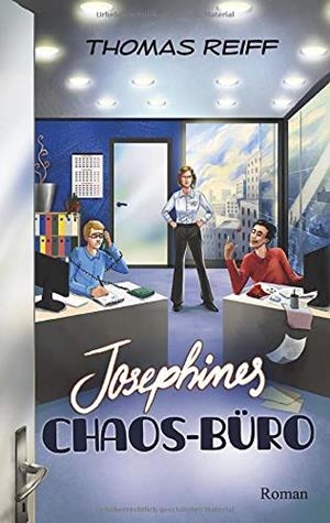 JOSEPHINES CHAOS-BURO | 9783750482128 | REIFF, THOMAS