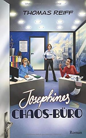 JOSEPHINES CHAOS-BURO | 9783750482111 | REIFF, THOMAS
