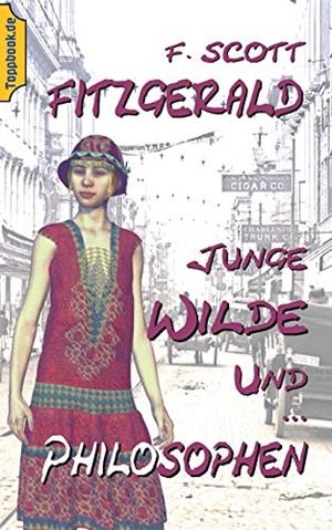 JUNGE WILDE UND PHILOSOPHEN | 9783748191766 | FITZGERALD, F. SCOTT
