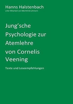 JUNG'SCHE PSYCHOLOGIE ZUR ATEMLEHRE VON CORNELIS VEENING | 9783750480544 | HALSTENBACH, HANNS