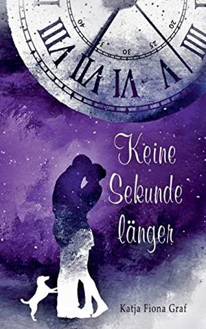 KEINE SEKUNDE LÄNGER | 9783748141242 | GRAF, KATJA FIONA