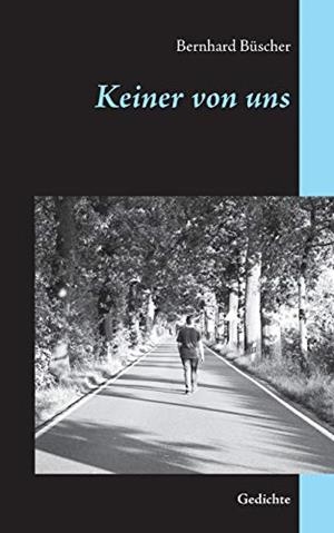 KEINER VON UNS | 9783750408234 | BUSCHER, BERNHARD