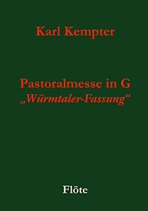 KEMPTER: PASTORALMESSE IN G. FLÖTE | 9783749496747 | KEMPTER, KARL