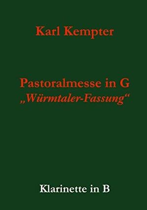 KEMPTER: PASTORALMESSE IN G. KLARINETTE | 9783749496761 | KEMPTER, KARL