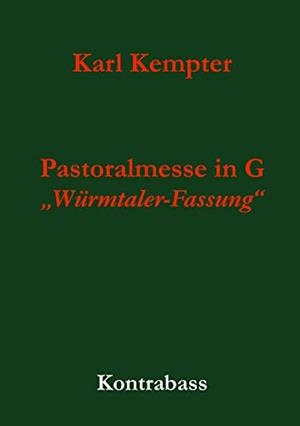 KEMPTER: PASTORALMESSE IN G. KONTRABASS | 9783749496785 | KEMPTER, KARL