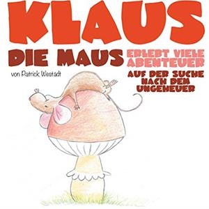 KLAUS DIE MAUS | 9783741224003 | WESTADT, PATRICK