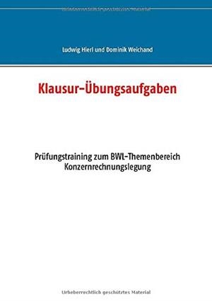 KLAUSUR-UBUNGSAUFGABEN | 9783752825398 | HIERL, LUDWIG / WEICHAND, DOMINIK