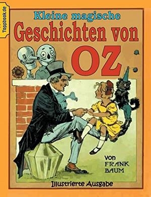 KLEINE MAGISCHE GESCHICHTEN VON OZ | 9783751931533 | BAUM, L. FRANK