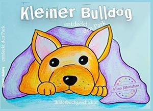 KLEINER BULLDOG | 9783751923934 | JAHNICHEN, ALINA / TESCHNER, MARINA