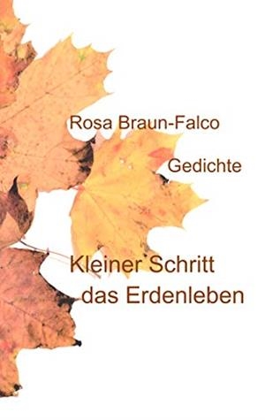 KLEINER SCHRITT DAS ERDENLEBEN | 9783752896763 | BRAUN-FALCO, ROSA