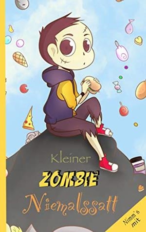 KLEINER ZOMBIE NIEMALSSATT | 9783750487680 | SPITZNER, KARIN