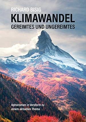KLIMAWANDEL - GEREIMTES UND UNGEREIMTES | 9783749445707 | BISIG, RICHARD