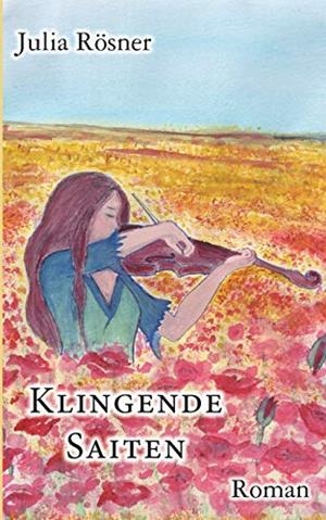 KLINGENDE SAITEN | 9783751916592 | ROSNER, JULIA