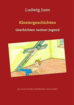 KLOSTERGESCHICHTEN | 9783750417359 | JUEN, LUDWIG