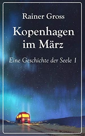 KOPENHAGEN IM MÄRZ | 9783749408986 | GROSS, RAINER