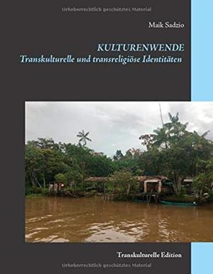 KULTURENWENDE | 9783750400979 | SADZIO, MAIK