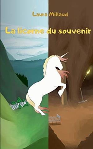 LICORNE DU SOUVENIR, LA | 9782322190775 | MILLAUD, LAURA / EDGALICE, EDGALICE