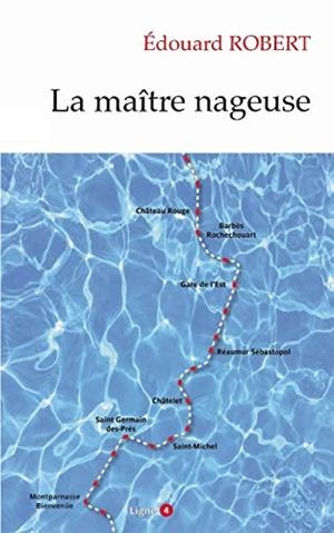 MAÎTRE NAGEUSE, LA | 9782322201877 | ROBERT, EDOUARD