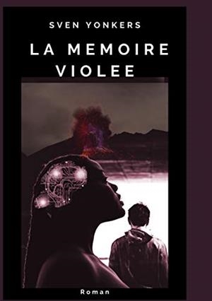 MÉMOIRE VIOLÉE, LA | 9782322035618 | YONKERS, SVEN