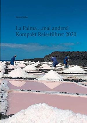 PALMA ...MAL ANDERS, LA! KOMPAKT REISEFÜHRER 2020 | 9783752813890 | MULLER, ANDREA