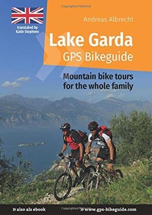 LAKE GARDA GPS BIKEGUIDE | 9783735784209 | ALBRECHT, ANDREAS