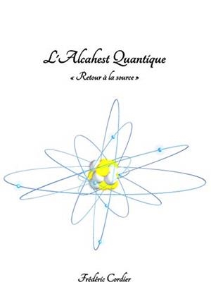 ALCAHEST QUANTIQUE, L' | 9782322222780 | CORDIER, FREDERIC