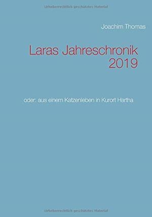 LARAS JAHRESCHRONIK 2019 | 9783750435315 | THOMAS, JOACHIM