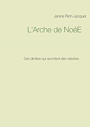 ARCHE DE NOEE, L' | 9782322115150 | RICH-JACQUEL, JANINE