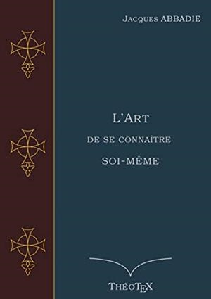 ART DE SE CONNAITRE SOI-MEME, L' | 9782322189090 | ABBADIE, JACQUES