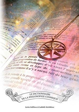 LE DICTIONNAIRE DE LA PHILOSOPHIE COSMIQUE | 9782322205592 | SEKLITOVA, LARISA / STRELNIKOVA, LUDMILA