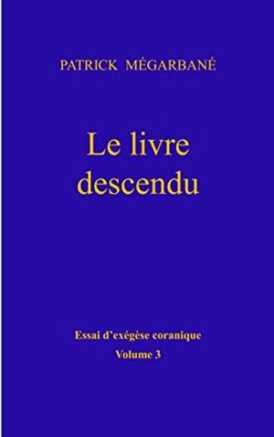 LE LIVRE DESCENDU | 9782322208982 | MEGARBANE, PATRICK