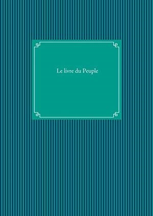 LE LIVRE DU PEUPLE | 9782322206148 | DUBOURDEAU, GUILLAUME