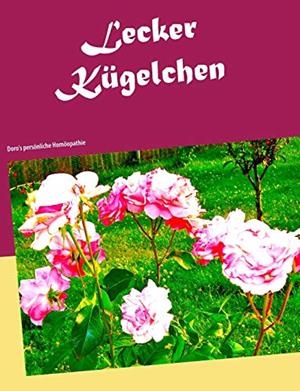 LECKER KÜGELCHEN | 9783738609967 | ECKERT, DOROTHEA MARIA