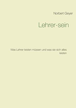 LEHRER-SEIN | 9783749495528 | GEYER, NORBERT