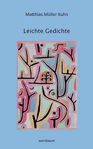 LEICHTE GEDICHTE | 9783746089539 | MULLER KUHN, MATTHIAS