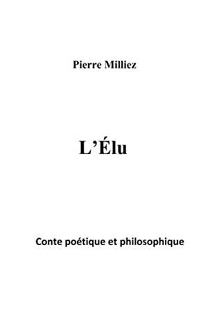 ÉLU, L' | 9782322186570 | MILLIEZ, PIERRE