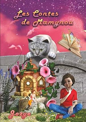 CONTES DE MAMYNOU, LES | 9782322189816 | MAILLARD, JOZYE
