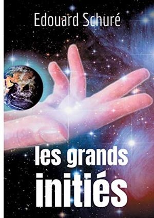 GRANDS INITIES, LES | 9782322206193 | SCHURE, EDOUARD