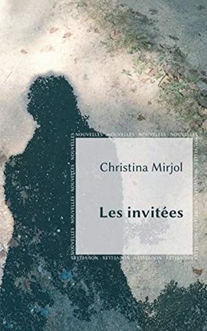 INVITÉES, LES | 9782322043767 | MIRJOL, CHRISTINA