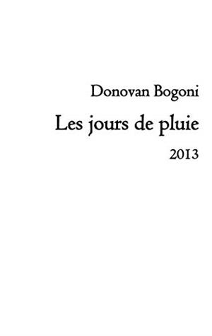 JOURS DE PLUIE, LES | 9782322155972 | BOGONI, DONOVAN