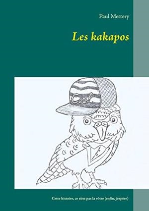 KAKAPOS, LES | 9782322222674 | METTERY, PAUL