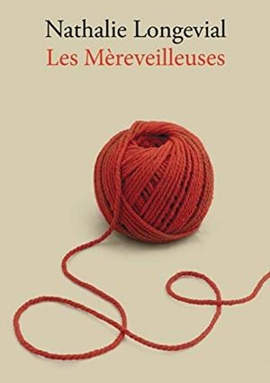 MÈREVEILLEUSES, LES | 9782322186747 | LONGEVIAL, NATHALIE