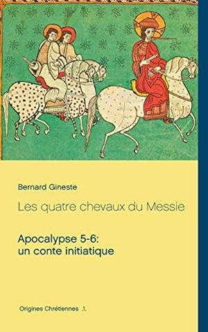 QUATRE CHEVAUX DU MESSIE, LES | 9782322158799 | GINESTE, BERNARD