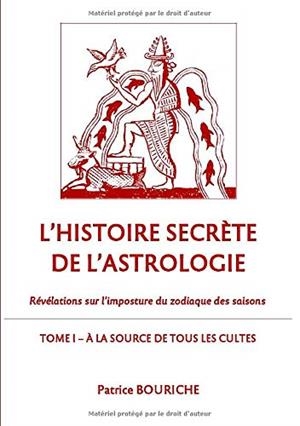 HISTOIRE SECRETE DE L'ASTROLOGIE, L' | 9782322171217 | BOURICHE, PATRICE