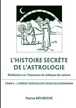 HISTOIRE SECRETE DE L'ASTROLOGIE, L' | 9782322185740 | BOURICHE, PATRICE