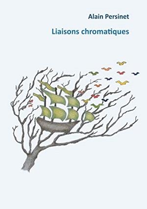 LIAISONS CHROMATIQUES | 9782322208166 | PERSINET, ALAIN