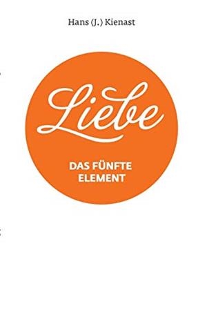 LIEBE | 9783750430730 | KIENAST, HANS J.