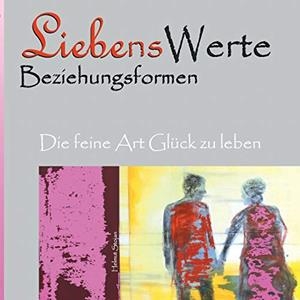 LIEBENSWERTE BEZIEHUNGSFORMEN | 9783749469581 | STOJAN, HELMUT