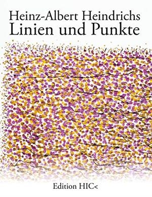 LINIEN UND PUNKTE | 9783738647129 | HEINDRICHS, HEINZ-ALBERT